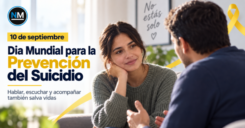 Día Mundial para la Prevención del Suicidio 2026: hablar, escuchar y acompañar también puede salvar vidas